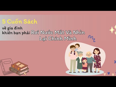 Video TOP 5 quyển sách hay về gia đình khiến bạn phải suy... - youtube