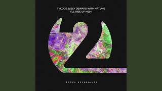 I'll Rise Up High (Extended Mix)