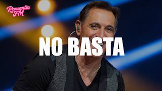 Franco De Vita - No Basta (Letra)