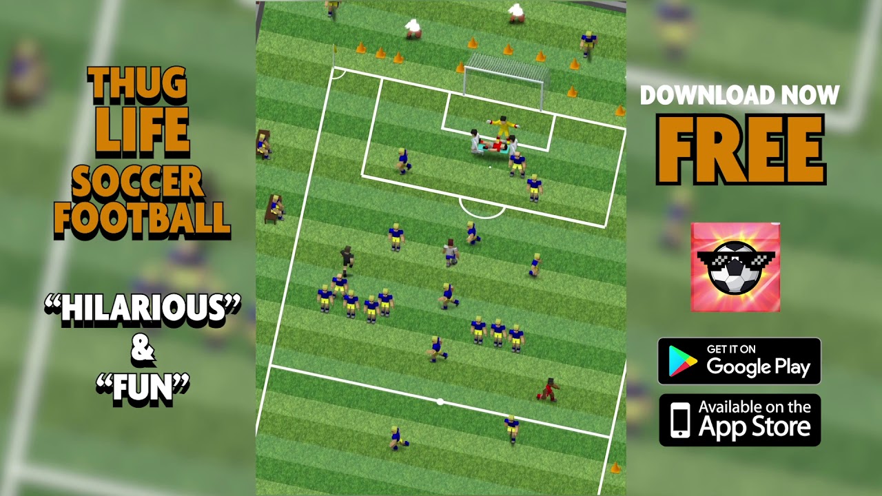 Thug Life Soccer Football - New game on Apple iOS & Google Playstore FREE 