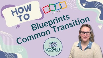 Zoho Blueprints  - Common Transition