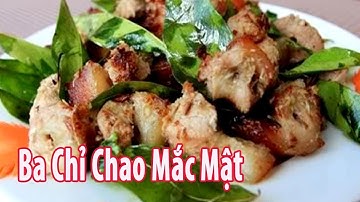 Thịt Ba chỉ chiên lá Mắc mật thơm lừng/Một người nấu cả nhà vui ~