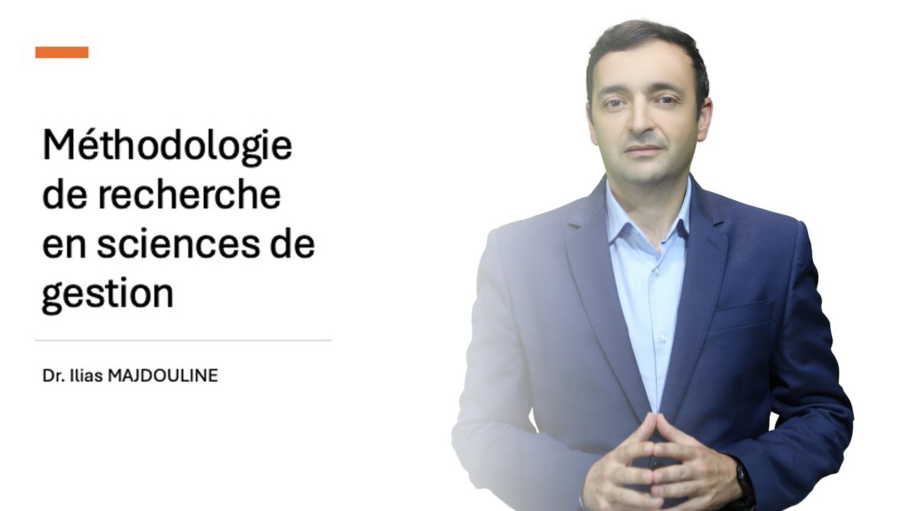 CHAPITRE 01 MÉTHODOLOGIE DE RECHERCHE EN SCIENCES DE GESTION