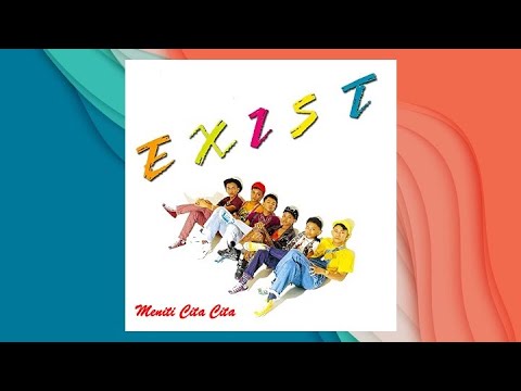 Meniti Cita Cita - Exist (Official Audio)