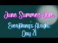 June Summer Jam - Everything's Alright [feat. @brileevoices] - Day 21