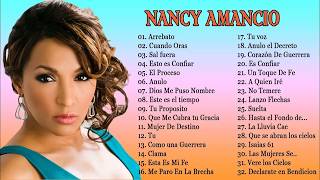 2 Horas de Musica Cristiana Nancy Amancio Sus Mejores Exitos - 30 GRANDES ÉXITOS