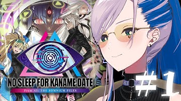 【No Sleep For Kaname Date】From AI: THE SOMNIUM FILES! WE