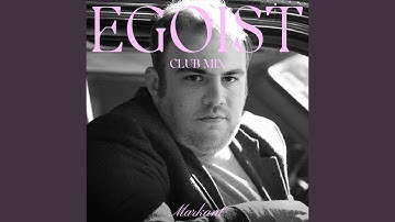 Egoist (Club Mix)