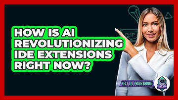 How Is AI Revolutionizing IDE Extensions Right Now? - Next LVL Programming