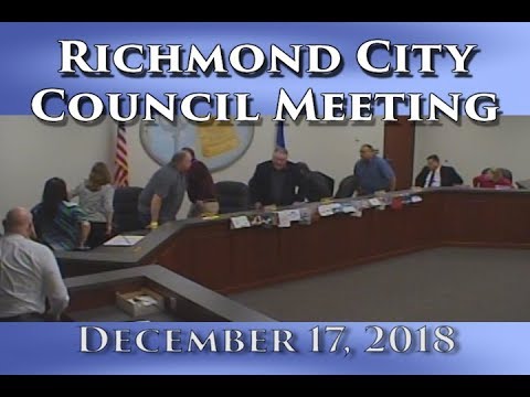 Regular Meeting of the Richmond City Council on December 17, 2018 - YouTube