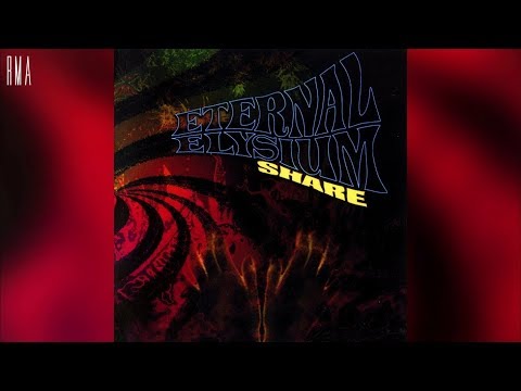 Eternal Elysium — Eternal Elysium - Share (Full album HQ)