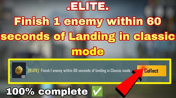( ELITE ) Finish 1 enemy within 60 seconds of landing in classic mode.#bgmi_mission