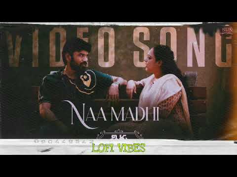 Naa Madhi (slowed+reversed) | lofi vibes | danush