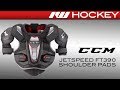 CCM JetSpeed FT390 Shoulder Pad Review