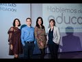 María Loño, Eduardo Gómez y Ana Muñoz: Foro Hablemos de Educación CajaCanarias 2019