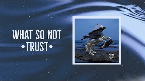 What So Not & BURNS - Trust (Sub. Español){E}