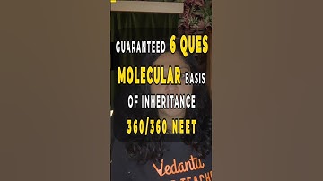 [360/360 GUARANTEED] Molecular Basis of Inheritance — 6 Questions | CRITICAL 10 Days | NEET 2023
