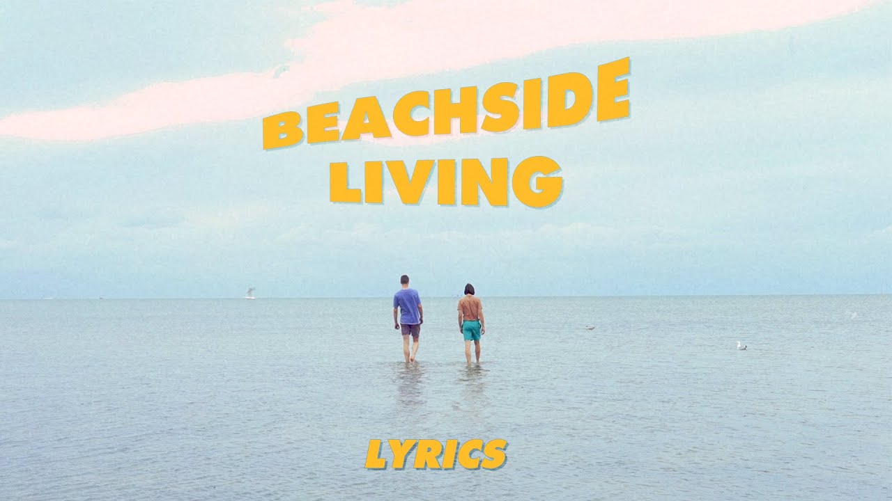 Goodvibes Sound - Beachside Living [Lyric Video]