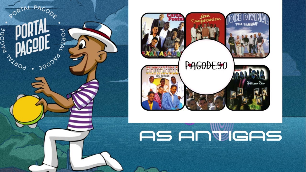 AS ANTIGAS DO PAGODE 90 SÓ AS MELHORES VOL 01 PORTAL PAGODE (GRANDES SUCESSOS)