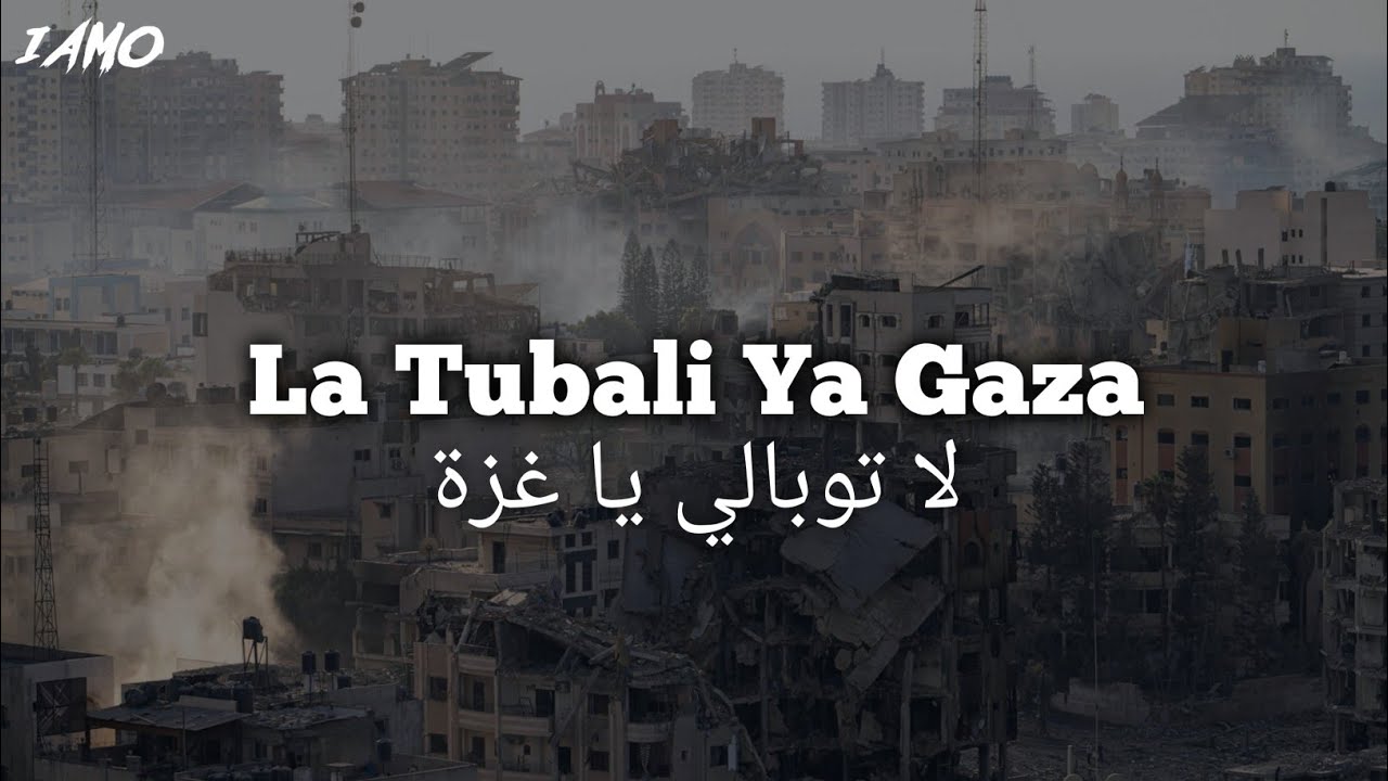 La Tubali Ya Gaza     IA Music Official  Music Video  Lyrics   freepalestine