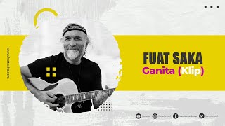 Fuat Saka - Ganita () Resimi