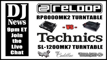 Reloop RP8000 MK2 VS Technics SL-1200 MK7 Turntables with DJ Supafly DJ Cadillac DJ Michael Joseph