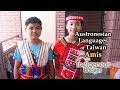Austronesian Language Introduction - Amis Tribe - Taiwan