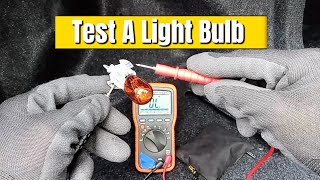 How to Test a Light Bulb with a Multimeter, Continuity Test, Diagnostics
