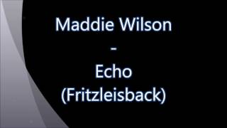 Maddie Wilson - Echo (Fritzleisback)