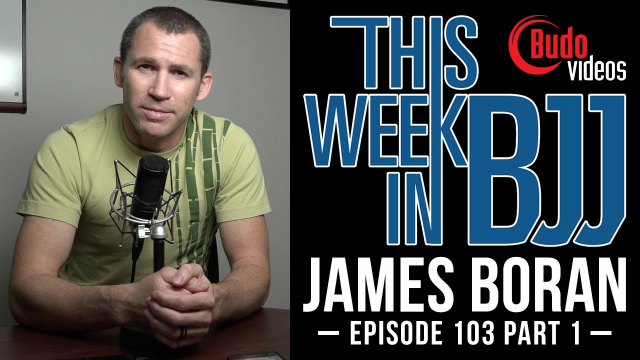 Video thumbnail: This Week in BJJ: James Boran, Part 1