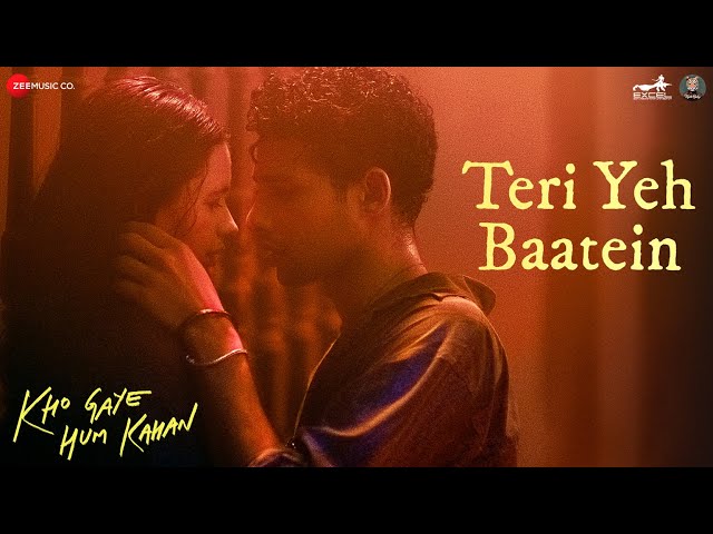 Teri Yeh Baatein - Kho Gaye Hum Kahan | Siddhant Chaturvedi, Kalki | OAFF, Savera, Ankur Tewari class=