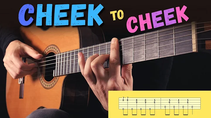 CHEEK TO CHEEK (fingerstyle + tab)