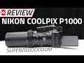 Nikon Coolpix P1000 Review | 125X Optical Zoom That Can Shoot the Moon