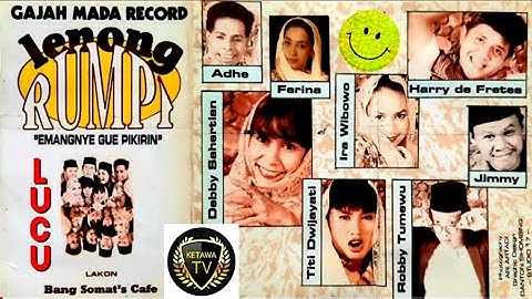 EMANGNYE GUE PIKIRIN - LENONG RUMPI KASET LAWAK JADUL