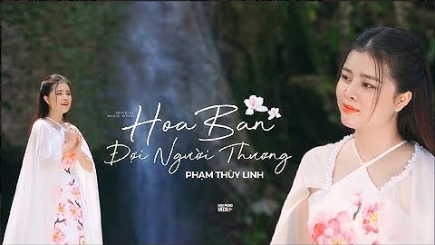 HOA BAN ĐỢI NGƯỜI THƯƠNG - PHẠM THÙY LINH