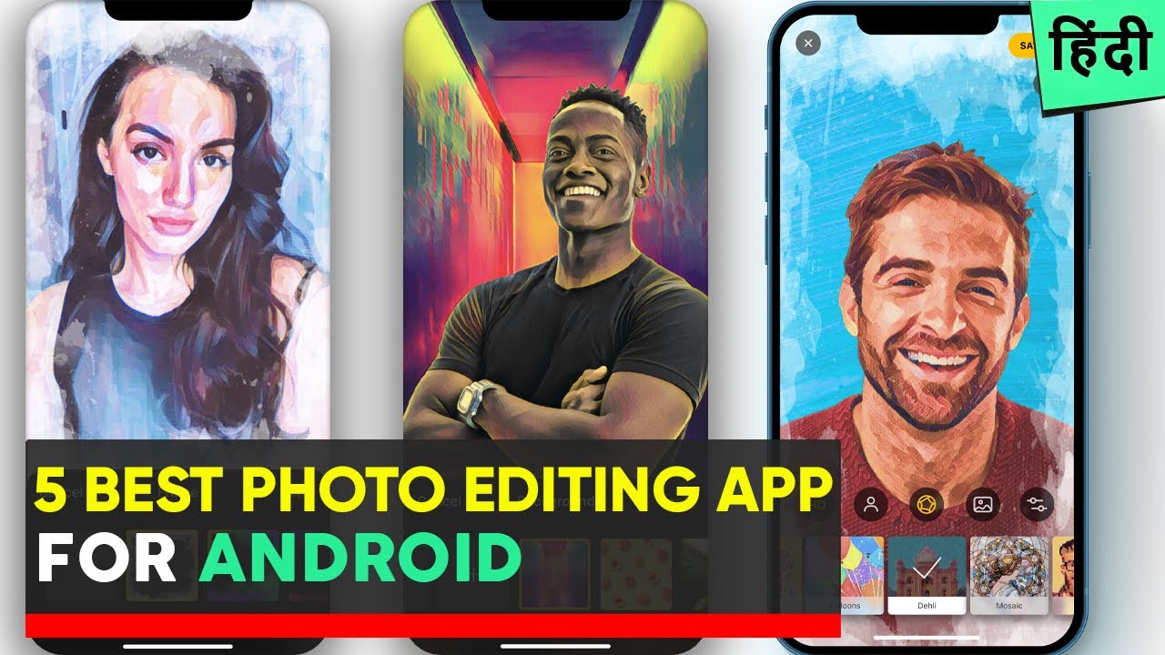 5 Best Photo Editing App for Android | Free Photo editing App |