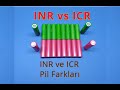 INR ICR 18650 Pil Farkı (Hangi Uygulamada Hangi Pil Kullanılır?)