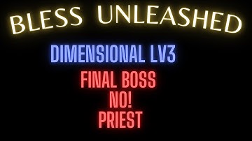 Bless Unleashed - 4x Ranger Dimensional Level 3 - No Priest