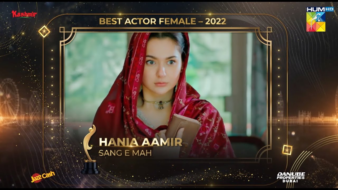 Who will be the Winner for Best Actor Female - 2022? Danube Properties Dubai, Kashmir 9th HUM Awards