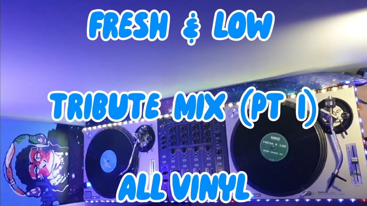 DEEP HOUSE MIX - FRESH & LOW TRIBUTE MIX (Pt 1) *ALL VINYL* UHS