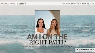 Am I On the Right Path Purpose, Divine Timing & New Paradigm Business | Alchemy Chats #3