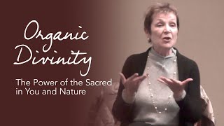 Caroline Myss - Organic Divinity Welcome Message