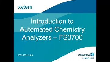 Webinar - Introduction to Automated Chemistry Analyzers - OI Analytical FS 3700 Analyzer