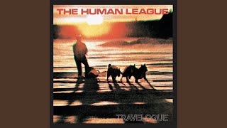 Video thumbnail of "The Human League - The Black Hit Of Space (2003 Digital Remaster)"