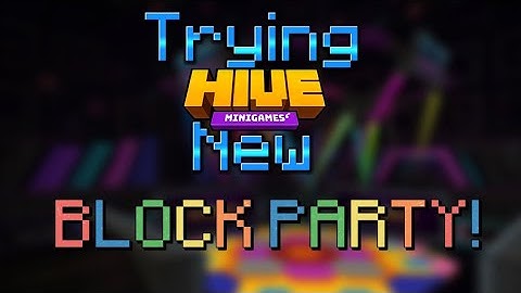 Trying Hive’s New Block Party Gamemode!