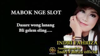 MABOK NGESLOT  | LIRIK | INDRI FAHRIZA | TEMBANG TARLING TERBARU 2022