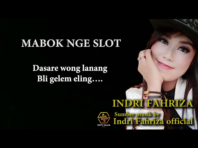 MABOK NGESLOT  | LIRIK | INDRI FAHRIZA | TEMBANG TARLING TERBARU 2022 class=