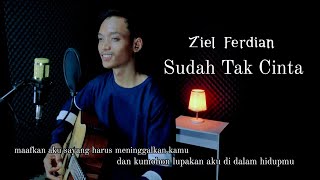 Ziel Ferdian - Sudah Tak Cinta // versi slow reggae -( cover JM AKUSTIK )