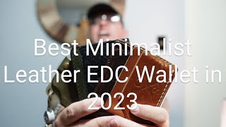 Best Minimalist Leather EDC Wallets in 2023