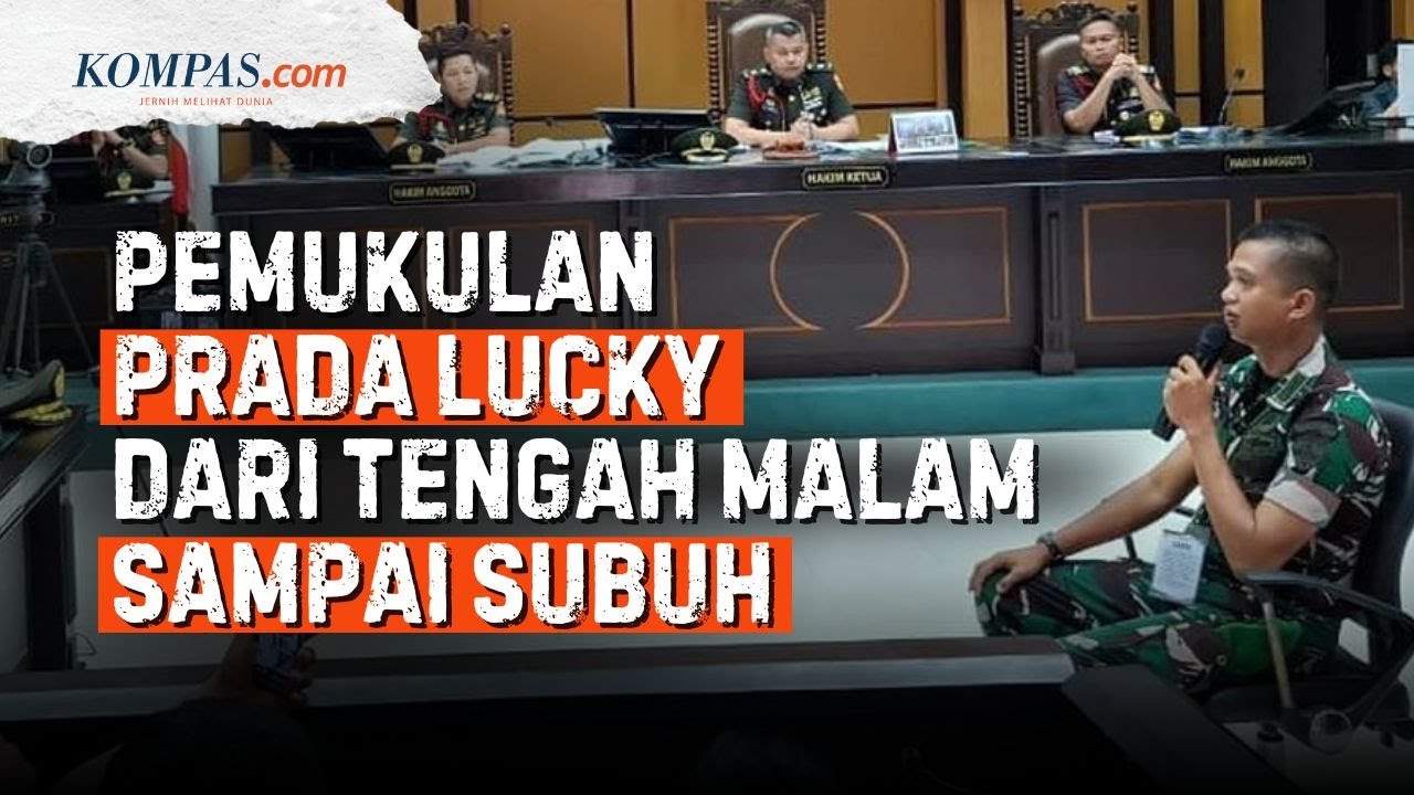 Komandan Kompi C Sebut Prada Lucky Dianiaya dari Tengah Malam sampai Subuh